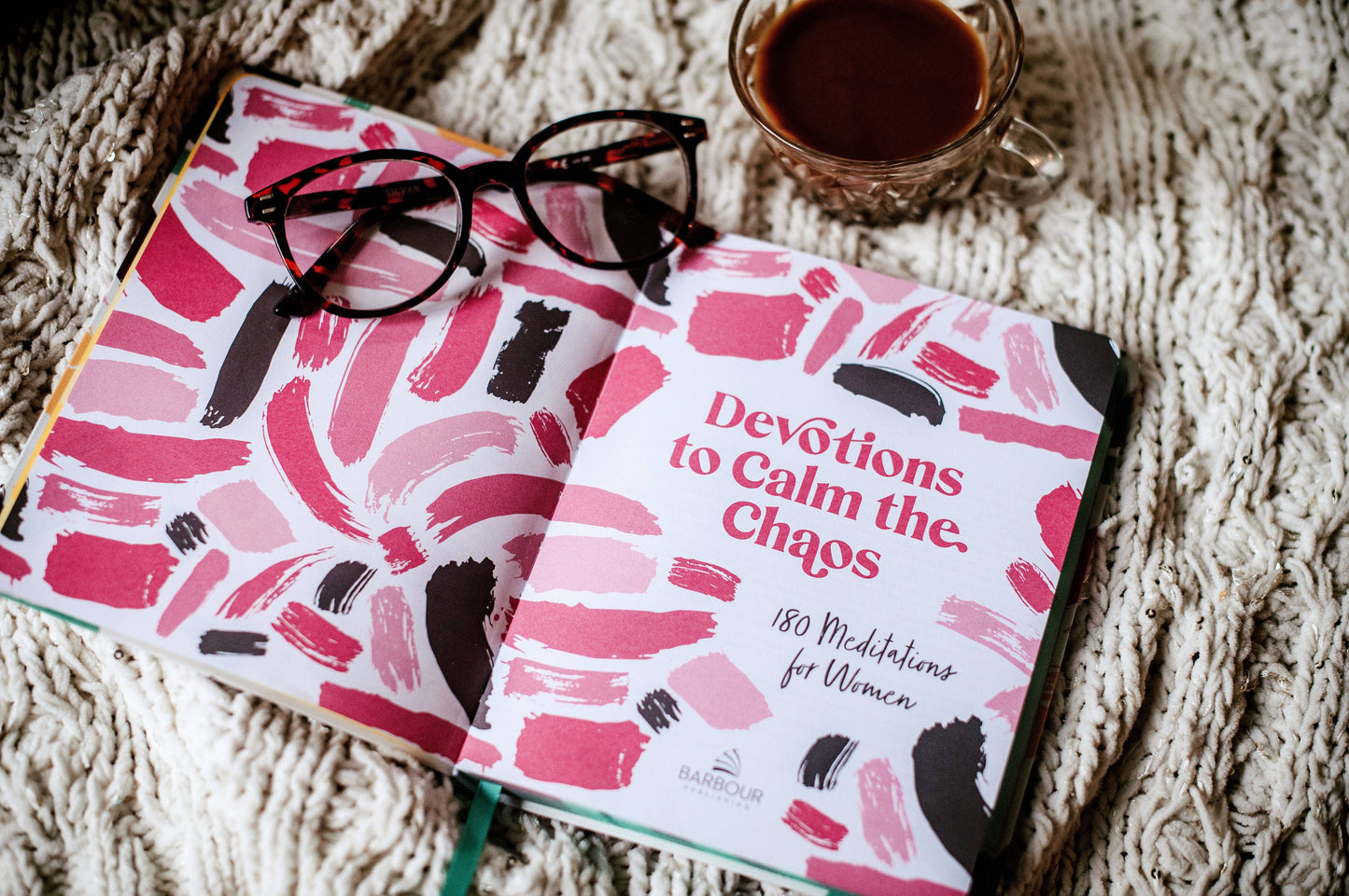 Devotions to Calm the Chaos Barbour Publishing, Inc.
