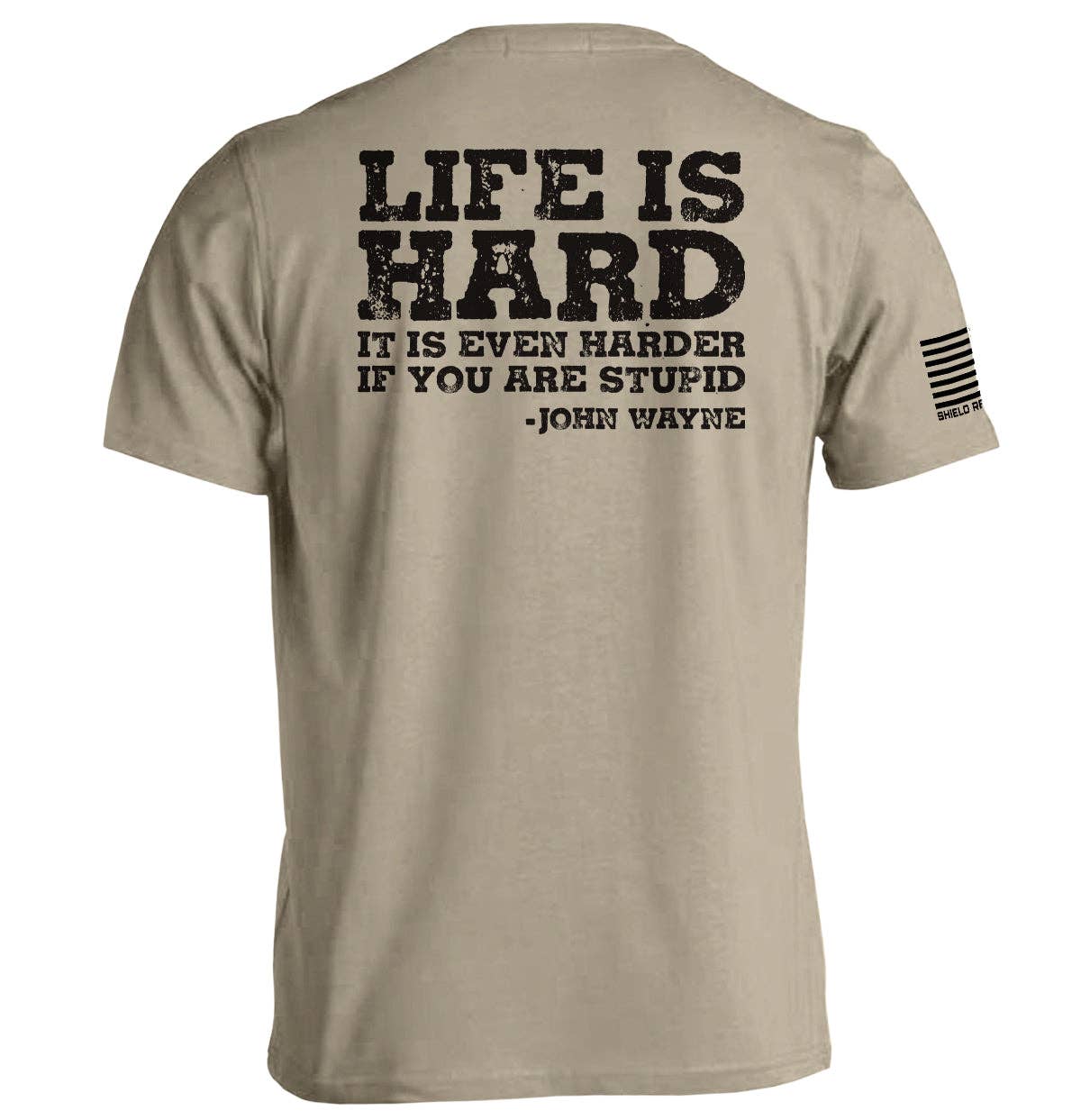 Shield Republic - Life Is Even Harder When You Are Stupid Men's Tee