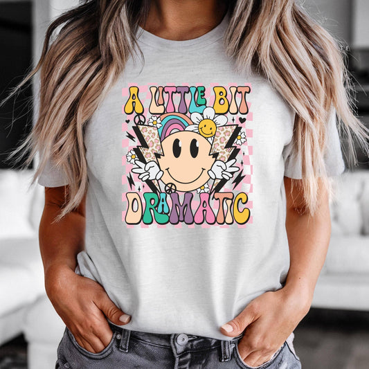 A Little Bit Dramatic Shirt, Funny Colorful Sublimation Tee, Retro Cartoon Graphic Shirt, Over the Top Vintage Print Tee