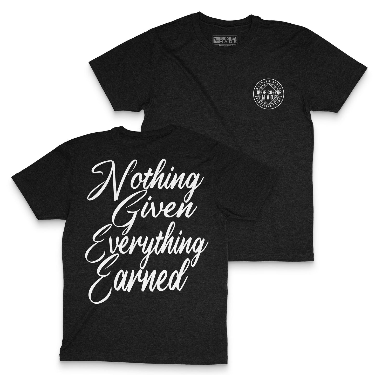 Nothing Given Tee