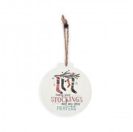Hang Your Stockings & Say Your Prayers Ornament
