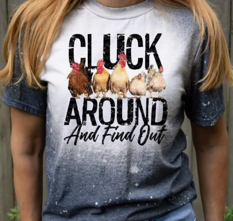 Cluck Around and Find Out - Long Sleeve Bleached Tee