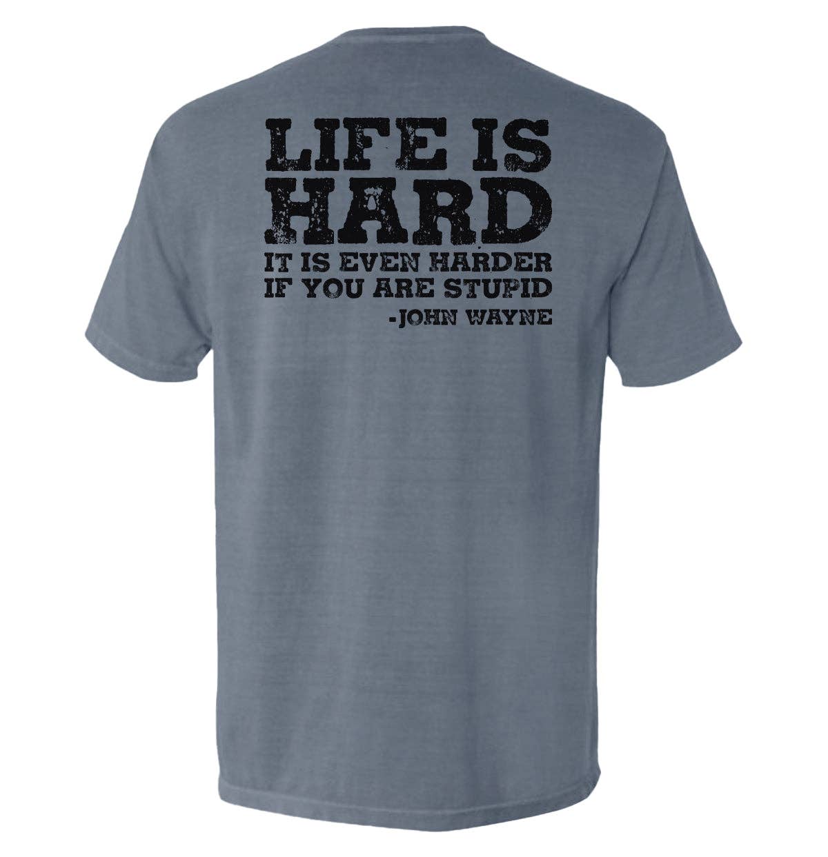 Shield Republic - Life Is Even Harder When You Are Stupid Men's Tee
