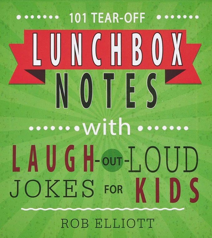 101 Lunchbox Notes with Laugh-Out-Loud Jokes For Kids