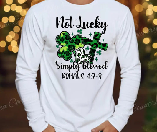 Not Lucky, Simply Blessed – White