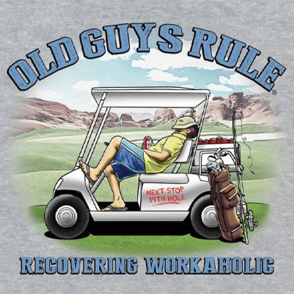 Recovering Workaholic Golfing Short Sleeve Old Guys Rule Tee