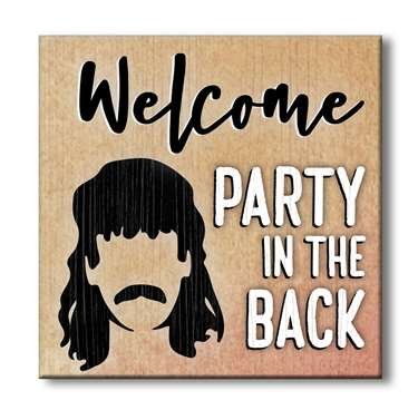 WELCOME PARTY IN THE BACK Square Yard Stake Sign