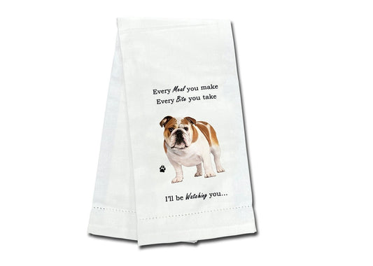 Bulldog Kitchen Towel Every Meal You Make Every Bite You Take I'll Be Watching You