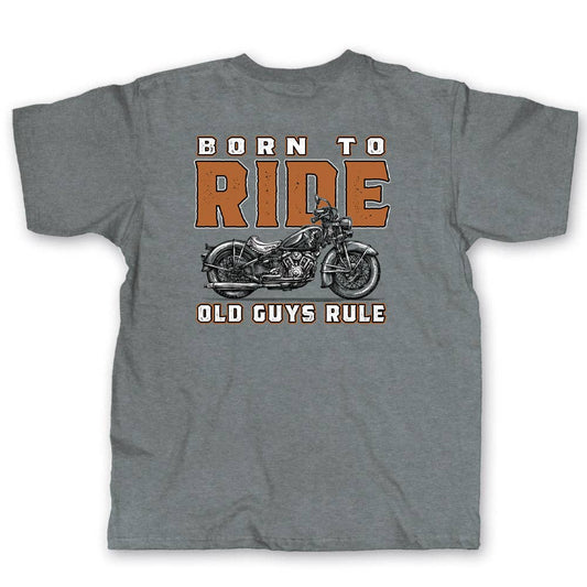 Old Guys Rule - Born To Ride