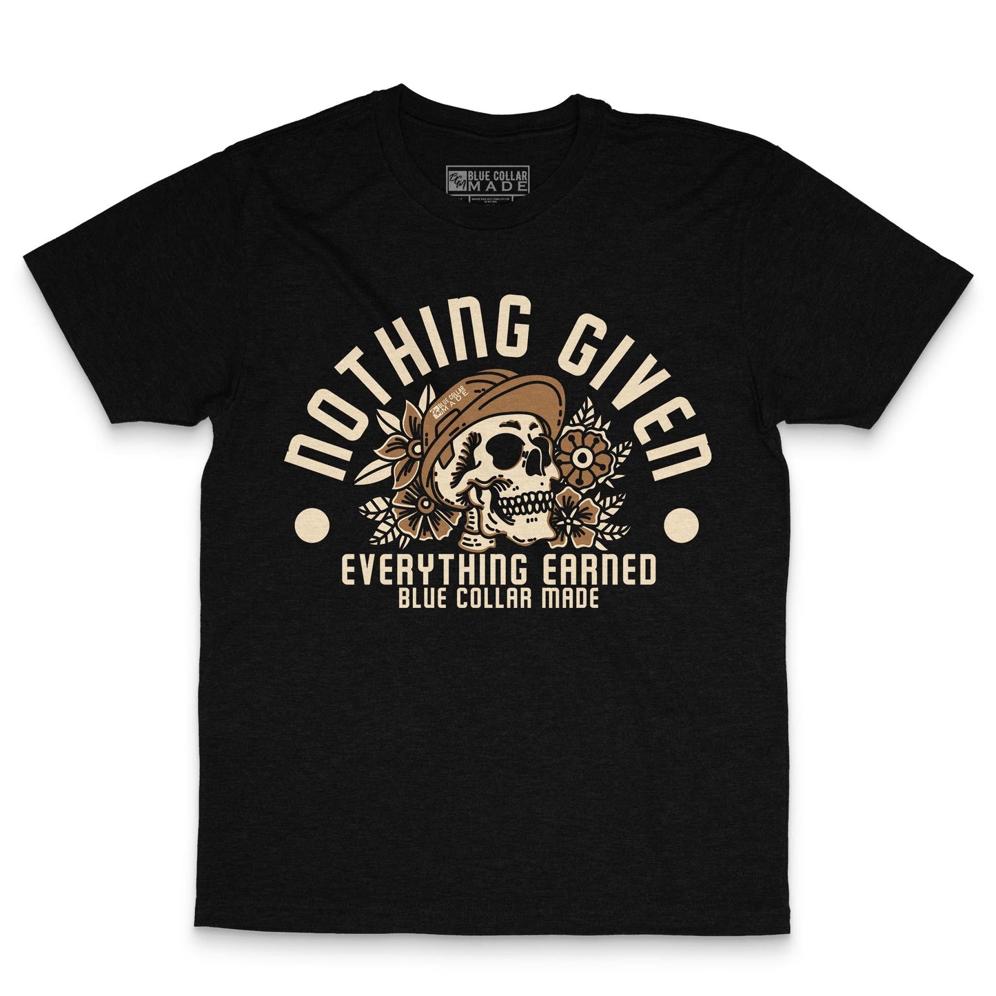 BCM Hardhat Skull nothing given everything earned blue collar dollar hardhat skull tee