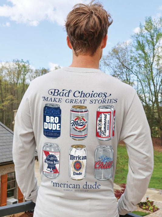 Bad Choices Make Great Stories 'Merican Dude Men's Long Sleeve Tee - #SIMPLYSOUTHERN - MN-LS-BEER-WHITEWATER