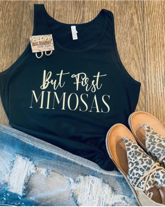 But First Mimosas - Southern Attitude Designs Short Sleeve Tank Top