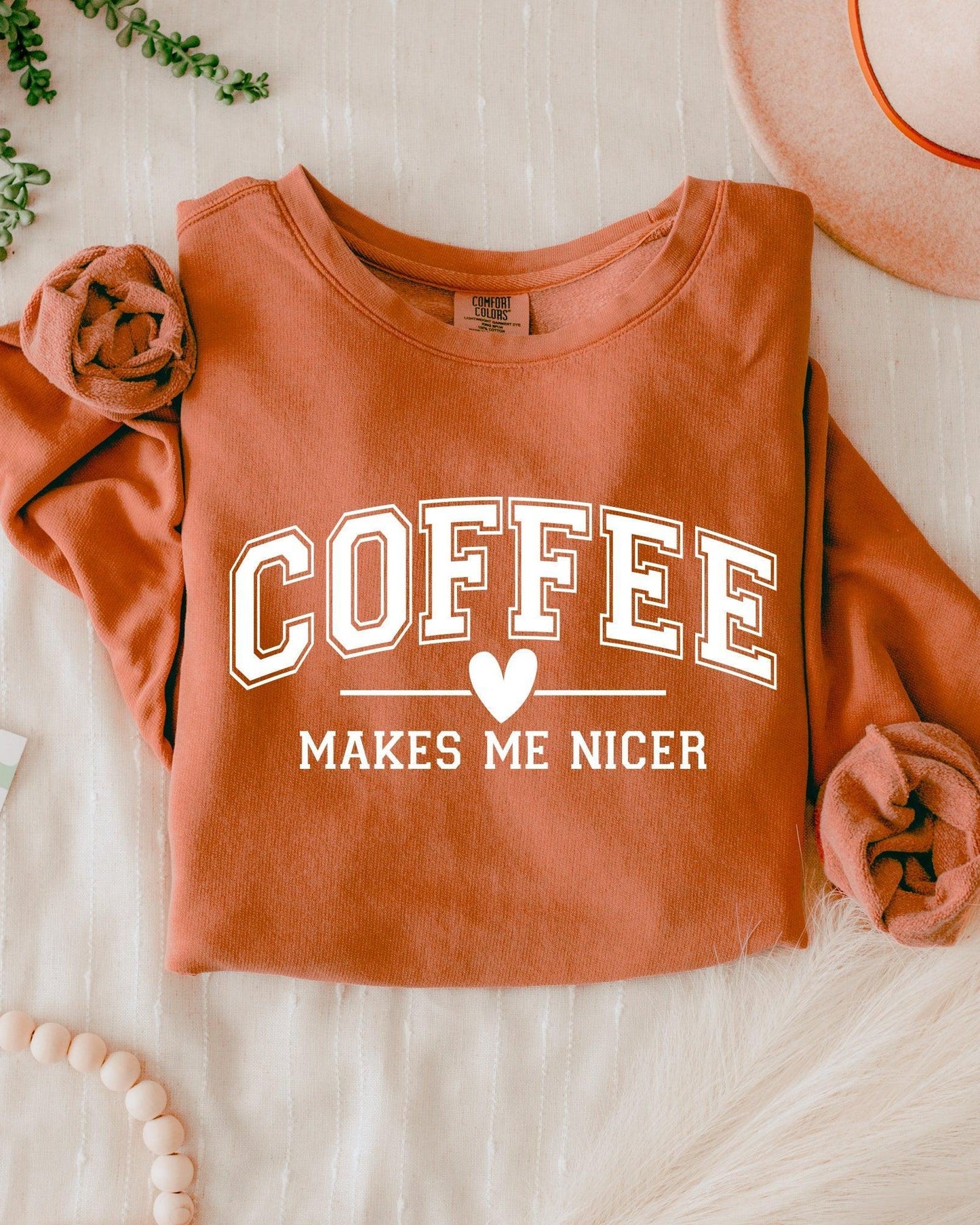 Coffee makes me nicer Garment Dyed Comfort Colors Sweatshirt