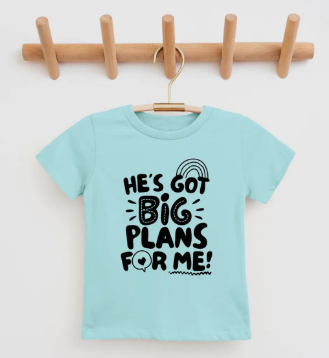 He's Got Big Plans For Me Youth & Toddler Tee - Chill