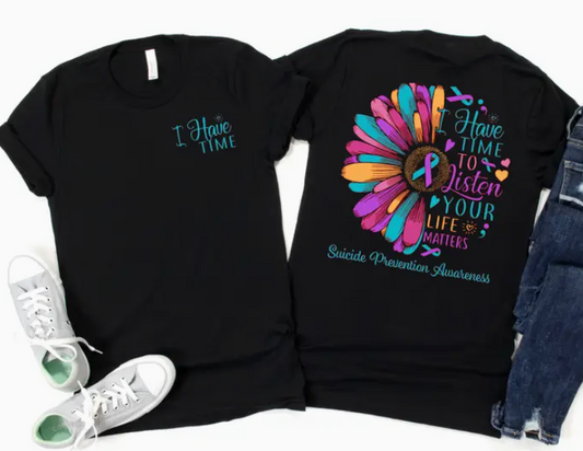 I have time to Listen Short Sleeve Suicide Prevention Awareness T-Shirt