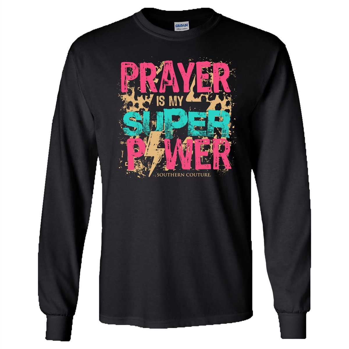 Prayer Is My Super Power - Black - Southern Couture Long Sleeve Tee