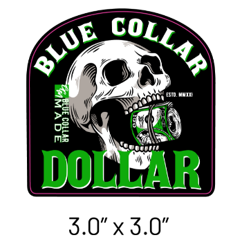 Blue Collar Dollar Sticker