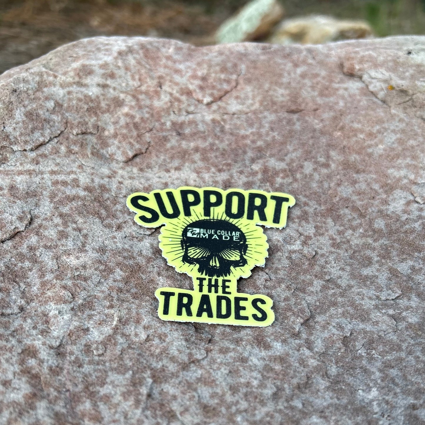 Glow in the Dark Support the Trades Sticker