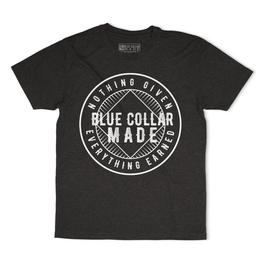 The Original Nothing Given Everything Earned Blue Collar Made Tee