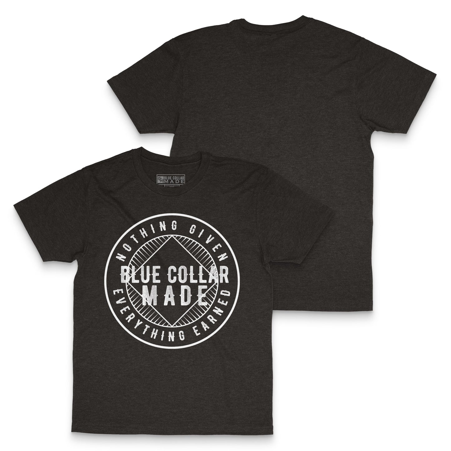 The Original Nothing Given Everything Earned Blue Collar Made Tee