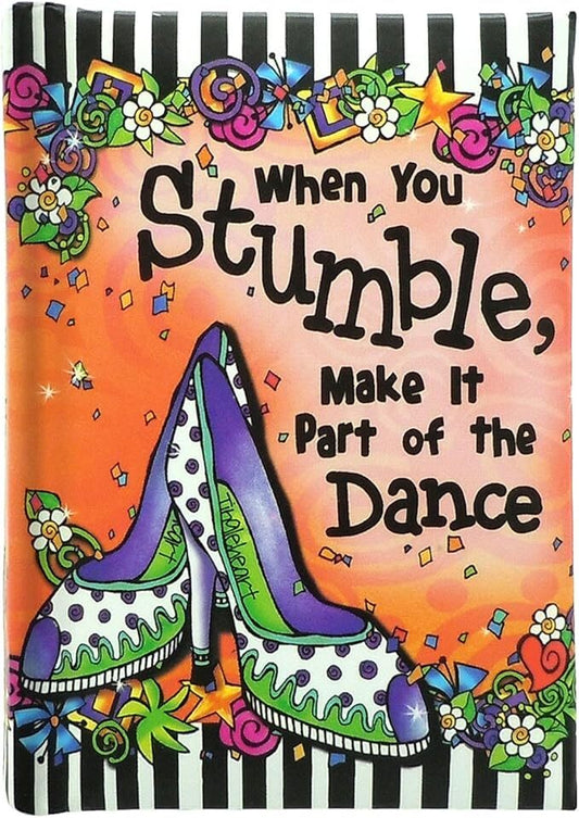 When You Stumble Make It Part of the Dance Little Keepsake Book by Suzy Toronto