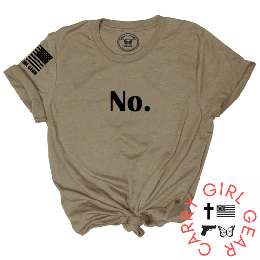 NO. Tee It's ok to say No - American Flag on the right shoulder