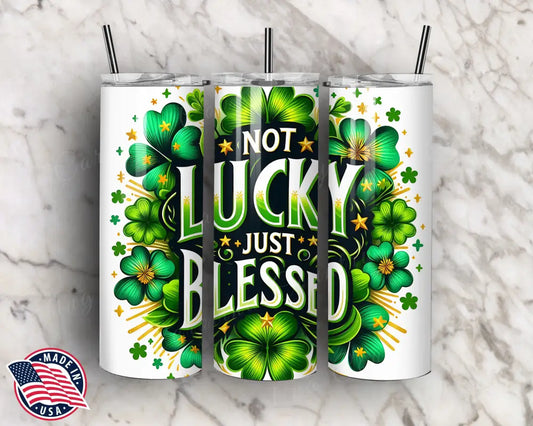 Not Lucky, Just Blessed – Multi