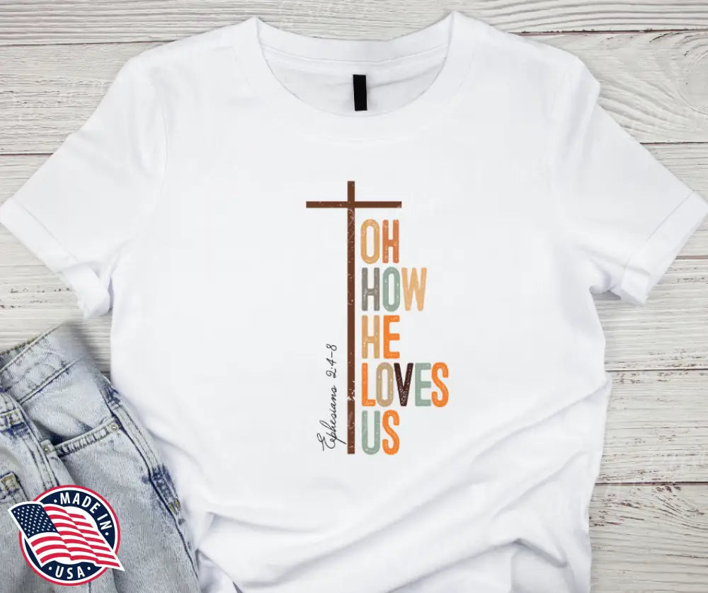 Oh How He Loves Us – White